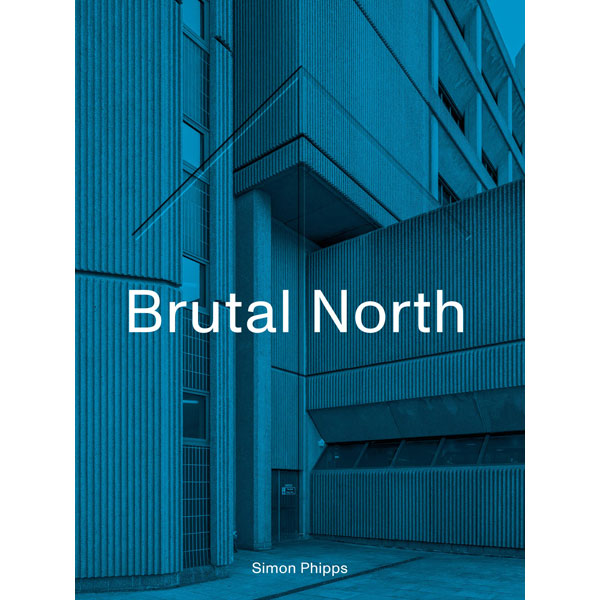 New book: Brutal North by Simon Phipps