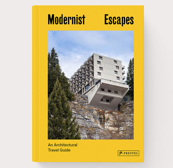 Now on pre-order: Modernist Escapes by Stefi Orazi