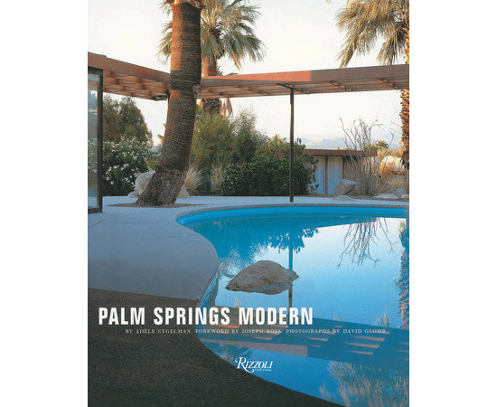 Reissued: Palm Springs Modern: Houses in the California Desert