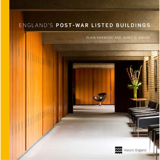 Updated and reissued: England’s Post-War Listed Buildings by Elain Harwood